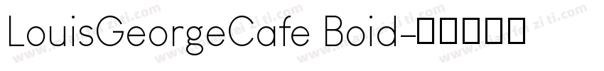 LouisGeorgeCafe Boid字体转换
